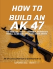 How to Build an AK 47 - Book