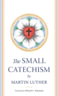 The Small Catechism - Book