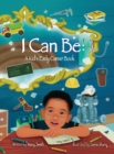 I Can Be : A Kids Early Career Book - Book