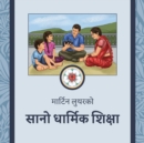 &#2360;&#2366;&#2344;&#2379; &#2343;&#2366;&#2352;&#2381;&#2350;&#2367;&#2325; &#2358;&#2367;&#2325;&#2381;&#2359;&#2366; : The Small Catechism in Nepali - Book