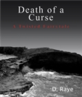 Death of a Curse A Twisted Fairytale - eBook