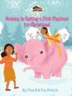 Mommy Is Getting A Pink Elephant For Christmas! - Book