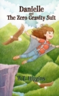 Danielle and The Zero Gravity Suit - Book