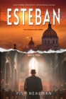 Esteban : Love's Ordeal - eBook