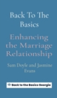 Back To The Basics : Enhancing the Marriage Relationship - eBook