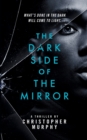 The Dark Side of the Mirror : An LGBTQ Thriller - Book