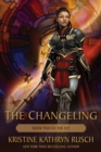 The Changeling : Book Two of The Fey - eBook