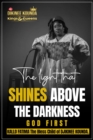 The Light That Shines Above The Darkness - eBook