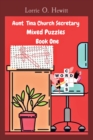 Aunt Tina Church Secretary Mixed Puzzles Book One - Book