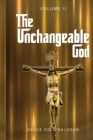 The Unchangeable God Volume II - Book