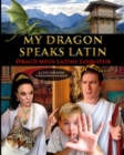 My Dragon Speaks Latin - Draco Meus Latine Loquitur - LATIN FOR KIDS Companion Reader - Book