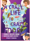 A Crazy Life to Crazy Food - Book