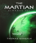The Martian Almanac 221, Volume 1 : For The Martian Year 221, Volume 1 - eBook