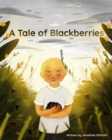 A Tale of Blackberries - eBook