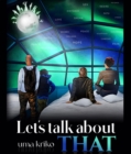 Let's Talk About THAT - eBook