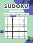 Sudoku A Game for Mathematicians Very Easy and Easy Difficulty - Book