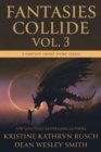 Fantasies Collide, Vol. 3 : A Fantasy Short Story Series - eBook
