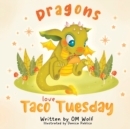 Dragons Love Taco Tuesday - Book