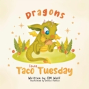 Dragons Love Taco Tuesday - eBook