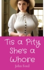 Tis a Pity She's a Whore - Book