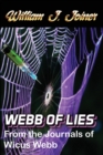 Webb of Lies : From the Journals of Wicus Webb - Book