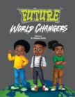 Future World Changers - Book