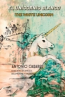 El Unicornio Blanco/ The White Unicorn - Book