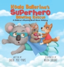 Koala Ballerina's Superhero Bowling Rescue - Book