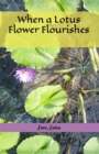 When a Lotus Flower Flourishes - eBook