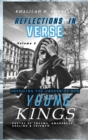 Reflections in Verse, : Volume 2, Unveiling the Unseen of Our Young Kings - Book