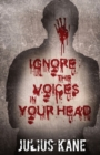 Ignore The Voices In Your Head - Book