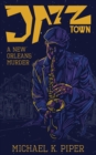 Jazz Town : A New Orleans Murder - eBook