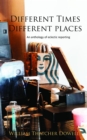 Different Times, Different Places - eBook