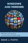 Windows and Mirrors : Reflections and Teachings on Cross-Cultural Understanding - eBook