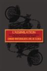 L'Assimilation : Rock Machine Devient Bandidos - Bikers United Contre Les Hells Angels - Book