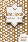 Islam Hijacked : The messages from God shouldn't change - Book