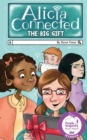 Alicia Connected : The Big Gift - eBook