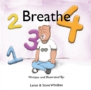 1.. 2.. 3.. 4 Breathe - Coloring Book - Book