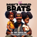 Daddy's Spoiled Brats - Book
