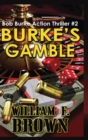 Burke's Gamble : Bob Burke Suspense Thriller #2 - Book