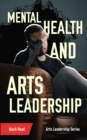 Mental Health and Arts Leadership - eBook
