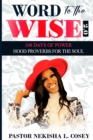 Word to the Wise 2.0 - 108 Days of Power : Hood Proverbs for the Soul - Book