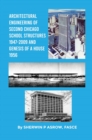 Architectural Engineering of Second Chicago School Structures 1947-2009 And Genesis of a House 1956 - eBook