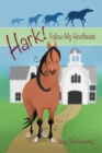 Hark! Follow My Hoofbeats - Book