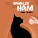 Mr. Sparkles & His Ham - Book