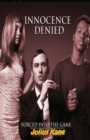 Innocence Denied : Forced To Play The Game - Book