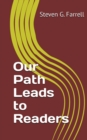 Our Path Leads to Readers; A Compilation : A Compilation - Book