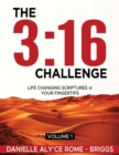 The 3 : 16 Challenge: Life Changing Scriptures @ Your Fingertips - Book