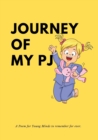 Journey of My PJ : An environmental awareness rhyming book and poem for kids: An environmental awareness rhyming book for kids - Book