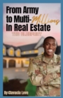 From Army to MULTI Millions in Real Estate : The Blueprint - Book